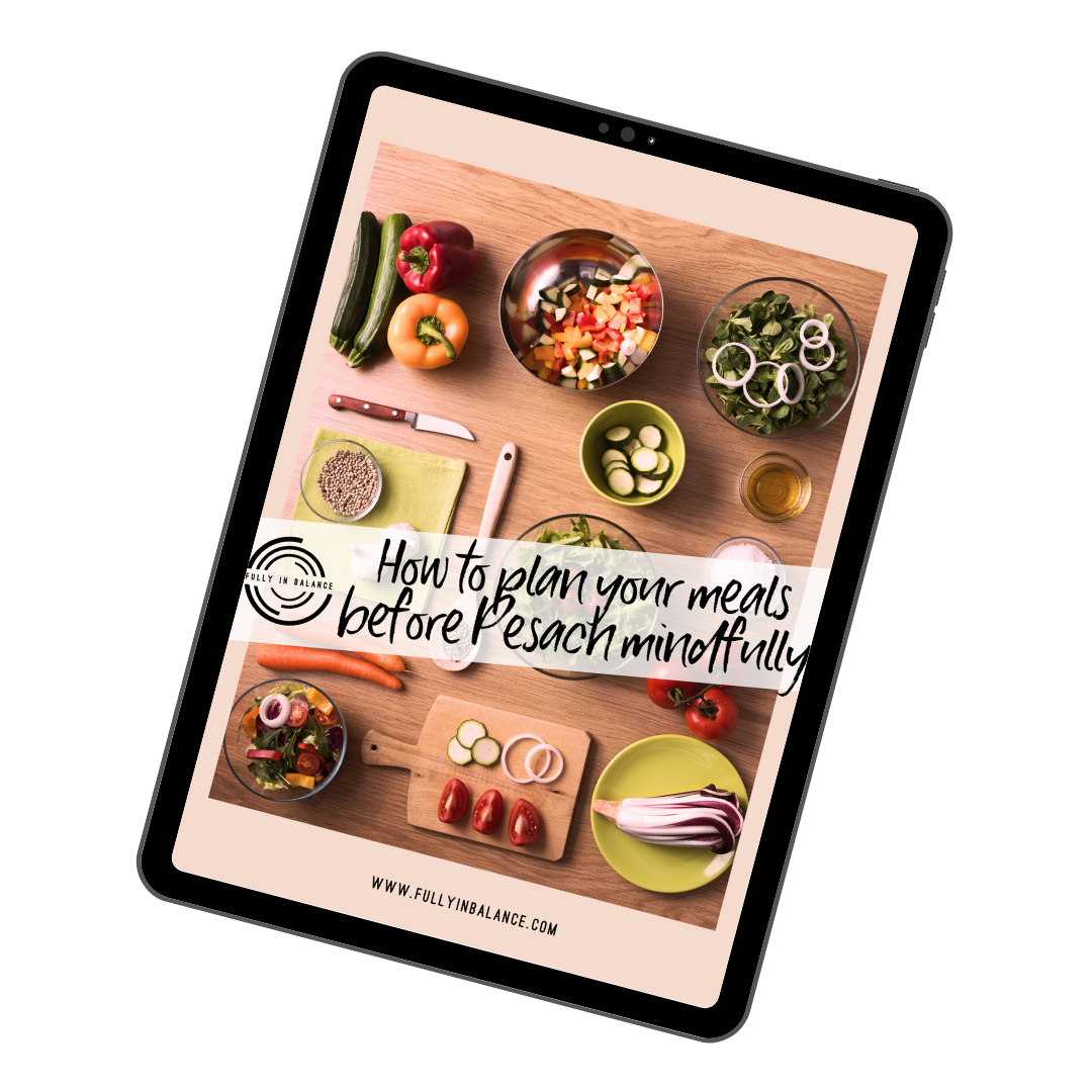 How to Plan Your Meals Before Pesach Mindfully - The Workbook